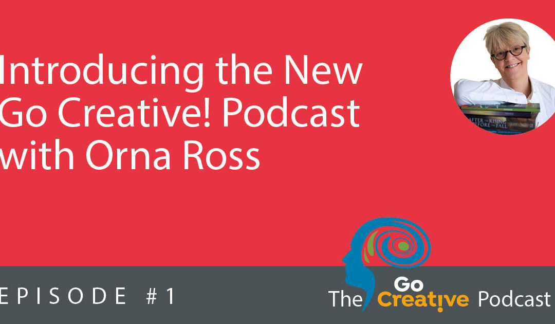 Go Creative! Podcast #1: Introduction