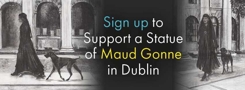 The Maud Gonne Statue Kickstarter Campaign now live