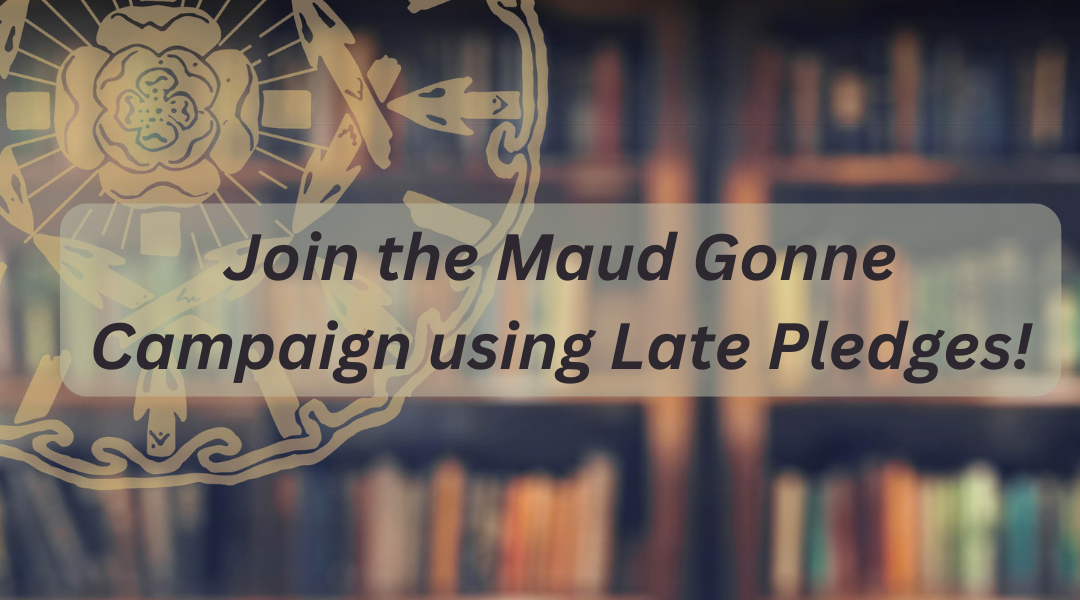 Join the Maud Gonne Campaign with Late Pledges!