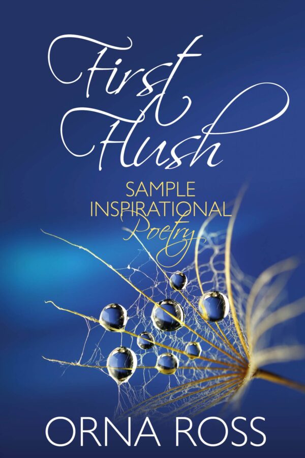 POETRY: First Flush - Inspirational Poetry Sample