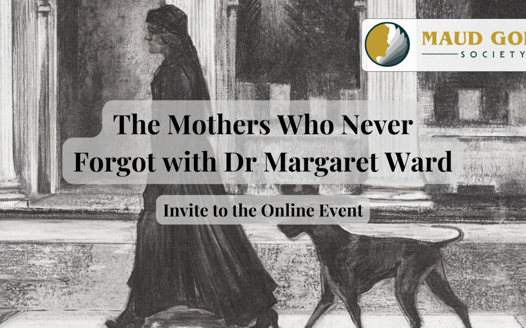 You’re Invited! The Later Years of Maud Gonne MacBride